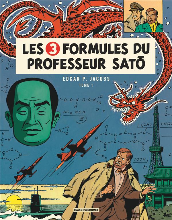 Blake et Mortimer tome 11 - les 3 formules du professeur Satô tome 1 - Nouvelle édition