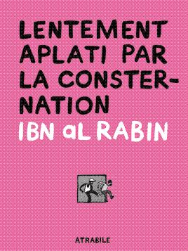 lentement aplati par la consternation