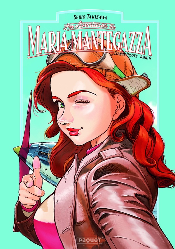 Les aventures de Maria Mantegazza, Femme Pilote - Tome 6