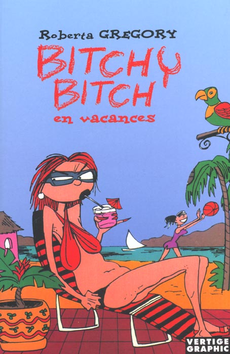 bitchy bitch en vacances
