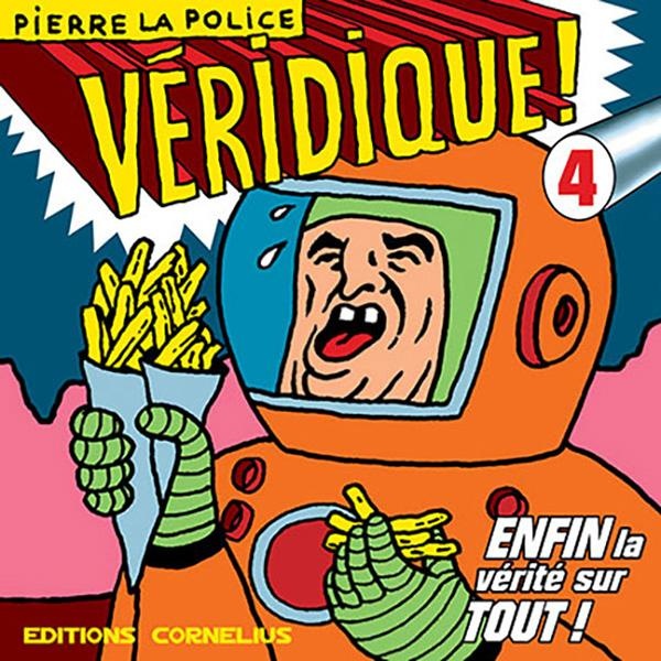 véridique ! tome 4
