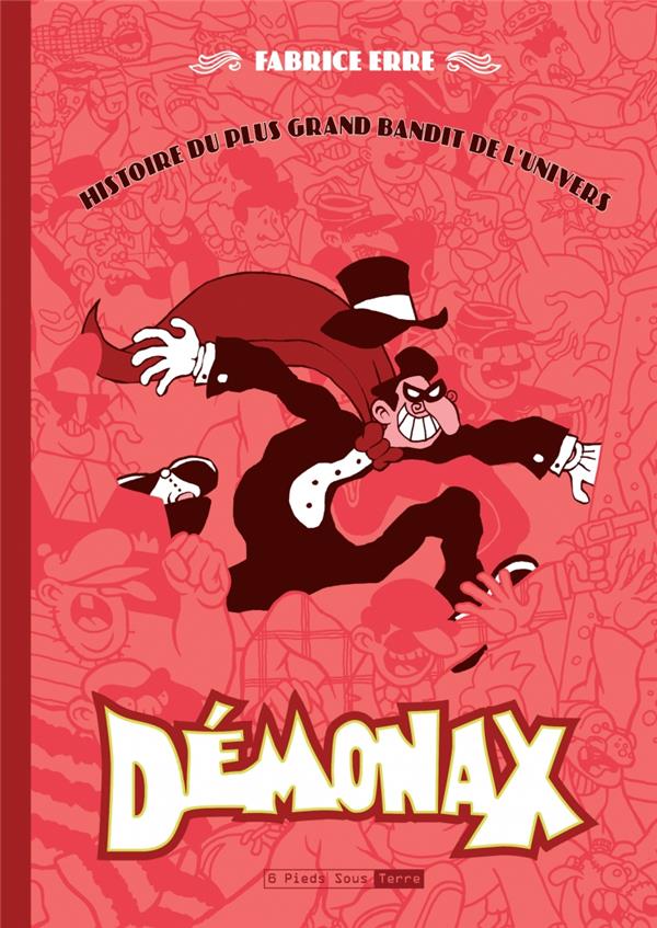 démonax ; une histoire du plus grand bandit de l'univers
