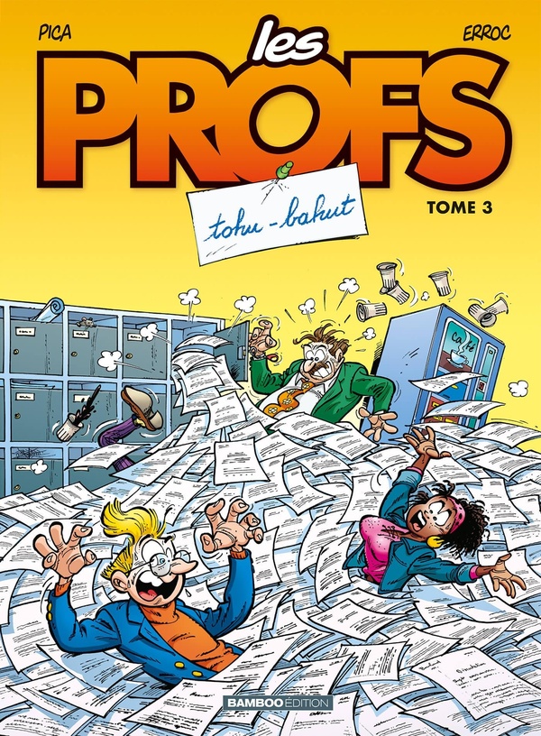 les profs tome 3 - tohu-bahut