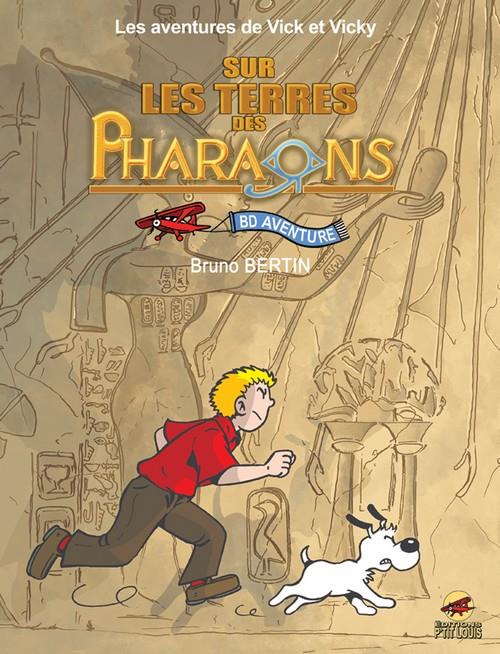 les aventures de vick et vicky ; intégrale ; sur les terres des pharaons