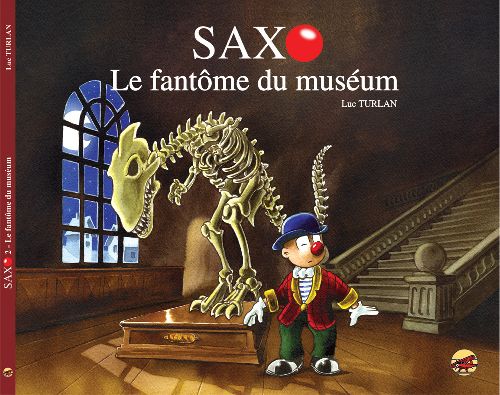 saxo tome 2 - le fantôme du muséum - P'TIT LOUIS