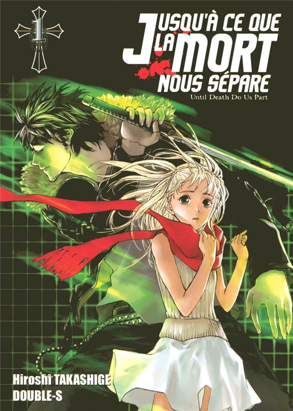 jusqu'à ce que la mort nous sépare tome 1