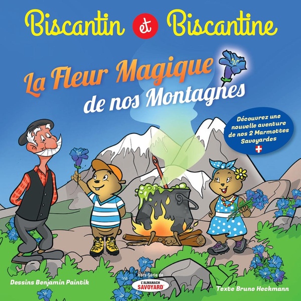 Biscantin+%26+Et+Biscantine+Et+La+Fleur+Magique+De+Nos+Montagnes+-+Tome+5