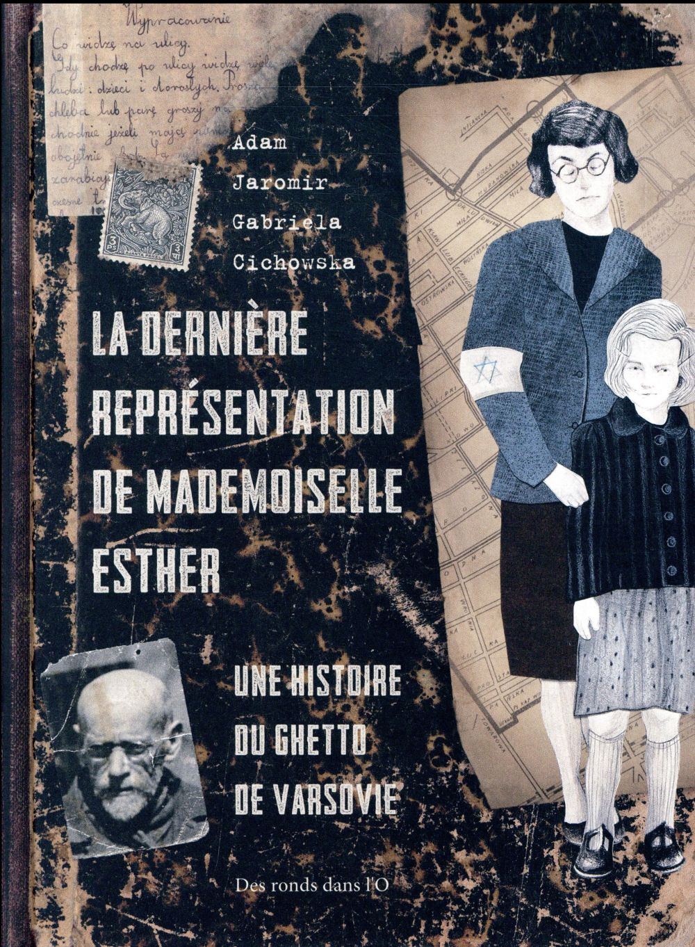 La dernière représentation de mademoiselle Esther - une histoire du ghetto de Varsovie