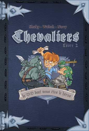 Chevaliers tome 2