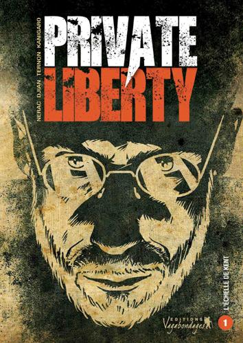 private Liberty tome 1 - l'échelle de Kent - VAGABONDAGES