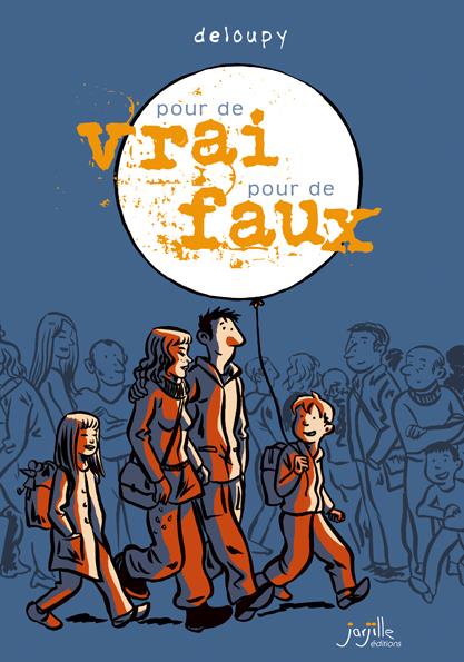 Pour de vrai, pour de faux