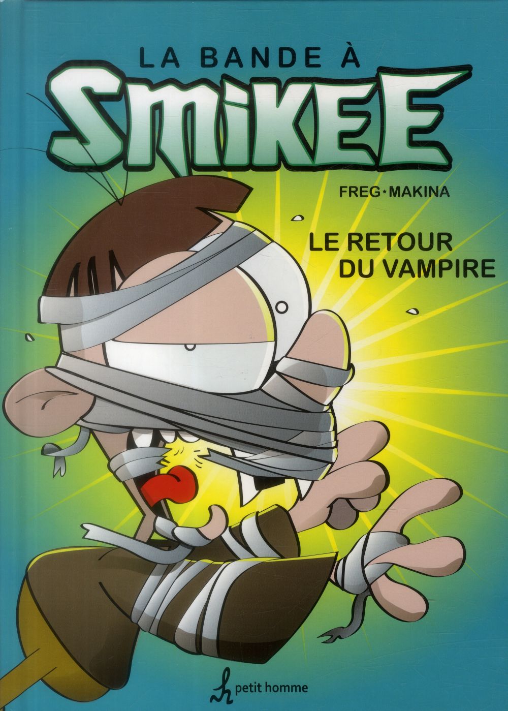 la bande à Smikee tome 2 - le retour du vampire - EDITIONS DE L'HOMME