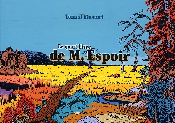 Le quart livre de M. Espoir - LA CINQUIEME COUCHE