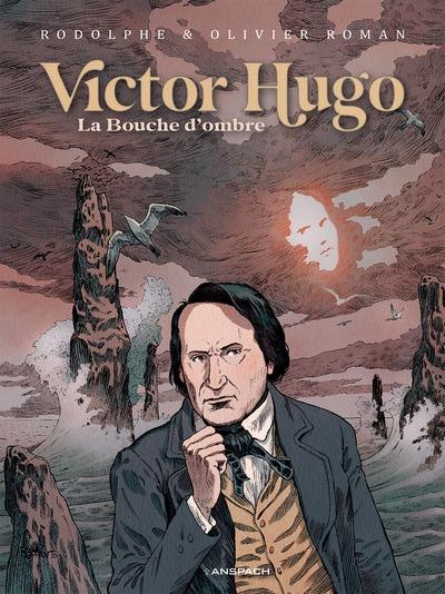 Victor Hugo - La bouche d'ombre