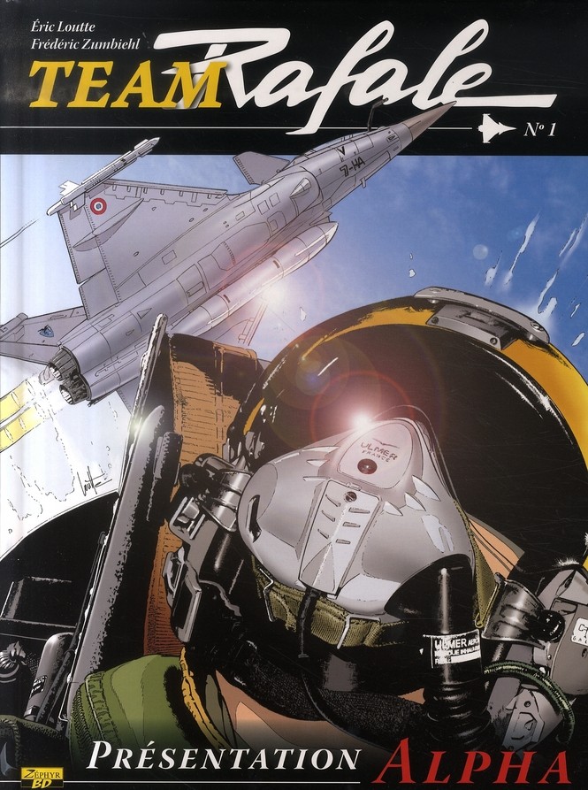 team rafale tome 1 - présentation alpha