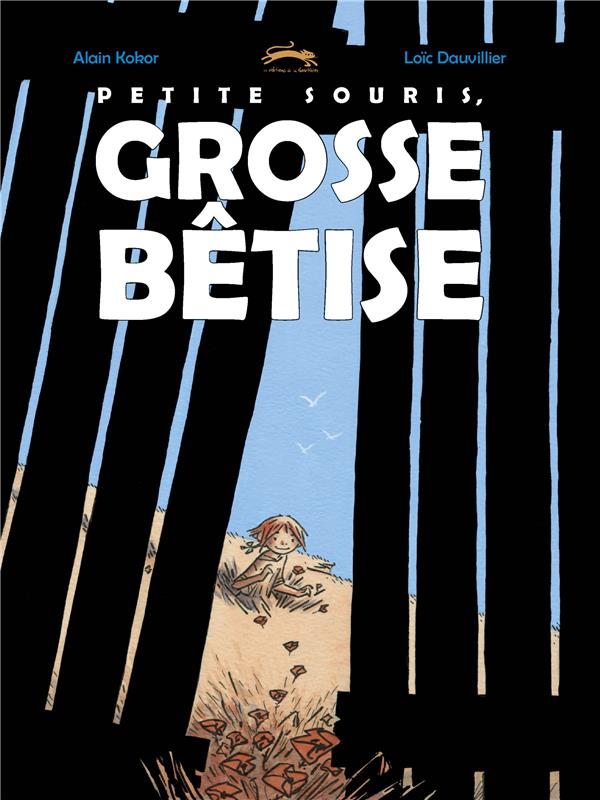 petite souris, grosse bêtise