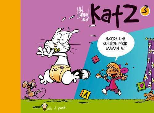katz tome 3 - encore une cuillère pour maman !!! - ANGE
