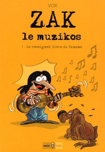 zak le muzikos tome 1 - le rossignol libre de paname - ANGE
