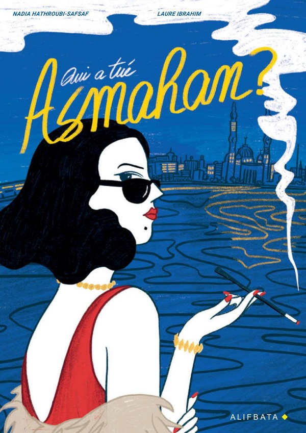 Qui a tué Asmahan ? - ALIFBATA