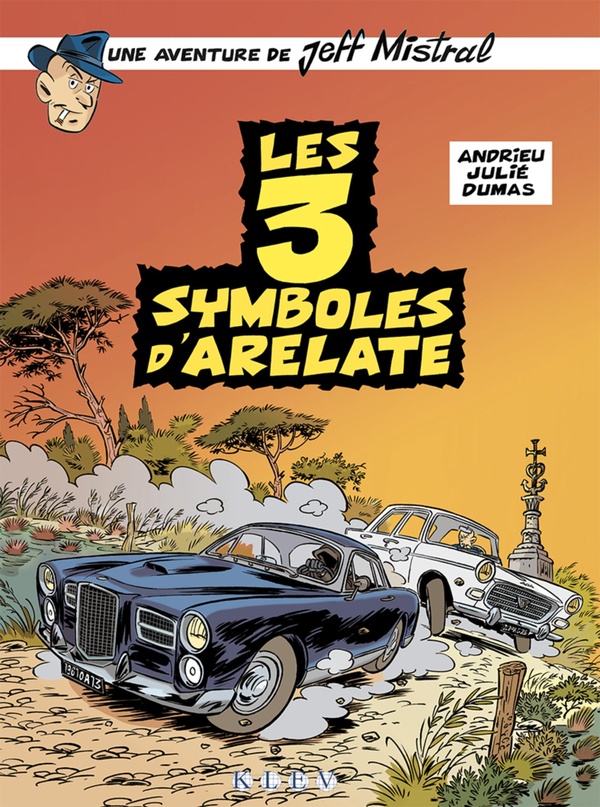 Jeff Mistral - Les 3 symboles d'arélate
