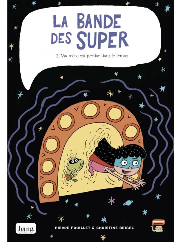 La bande des super tome 2