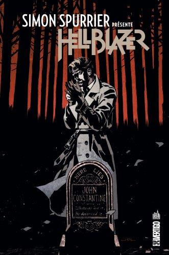 Simon Spurrier présente Hellblazer tome 1