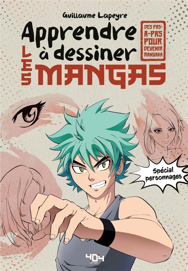 Apprendre à dessiner les mangas - Spécial personnages