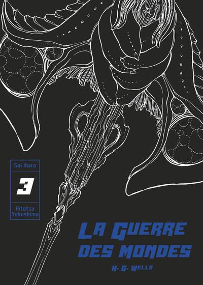 La guerre des mondes - Tome 3