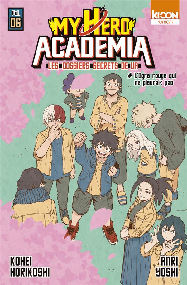 My Hero Academia - Les dossiers secrets de UA - Tome 6