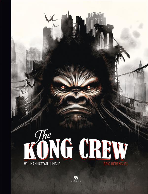 The kong crew tome 1