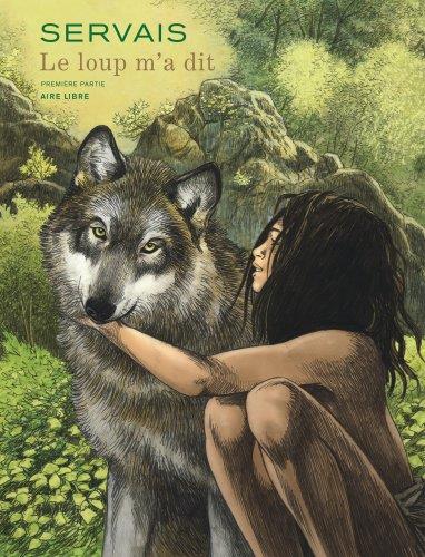 Le loup m'a dit tome 1