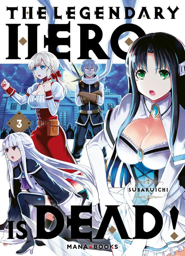 The legendary hero is dead tome 3
