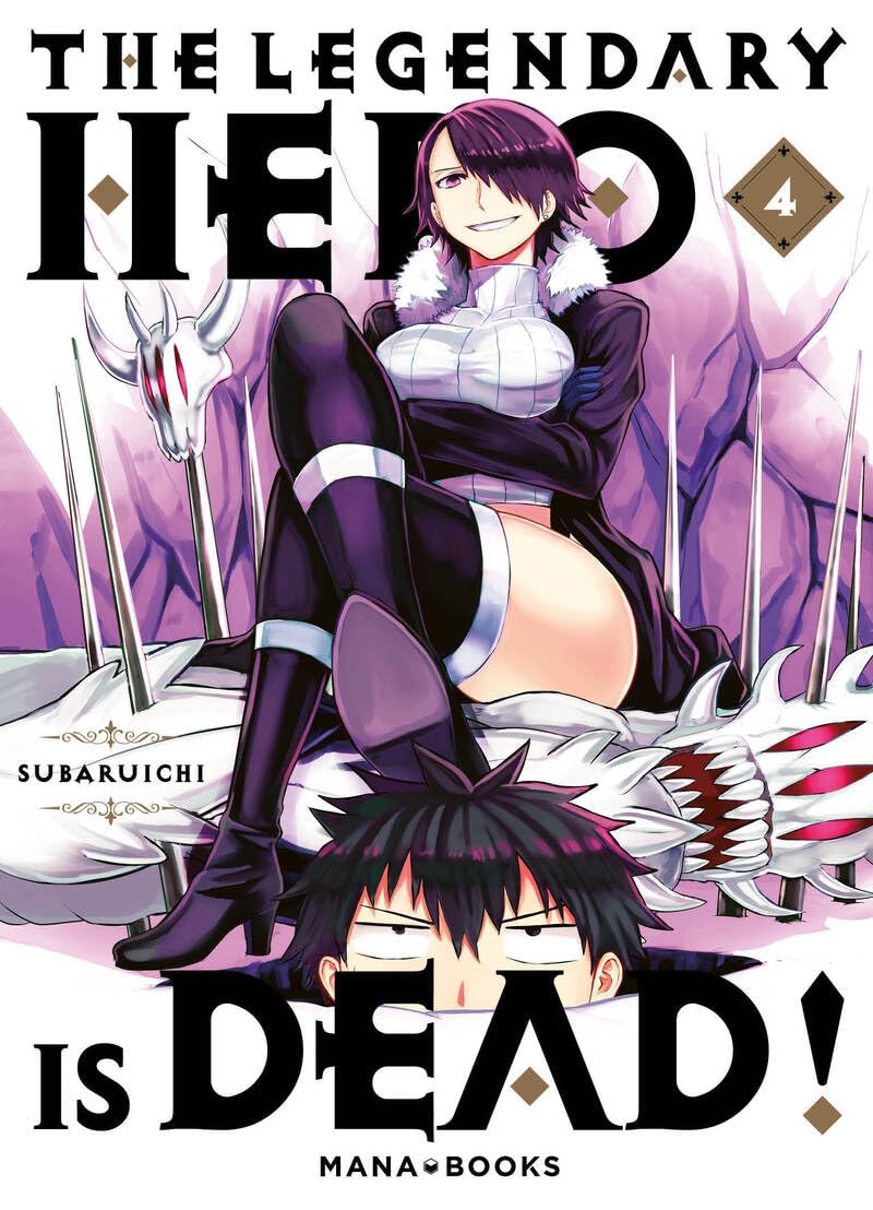 The legendary hero is dead tome 4