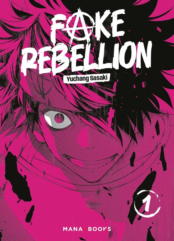 Fake rebellion tome 1