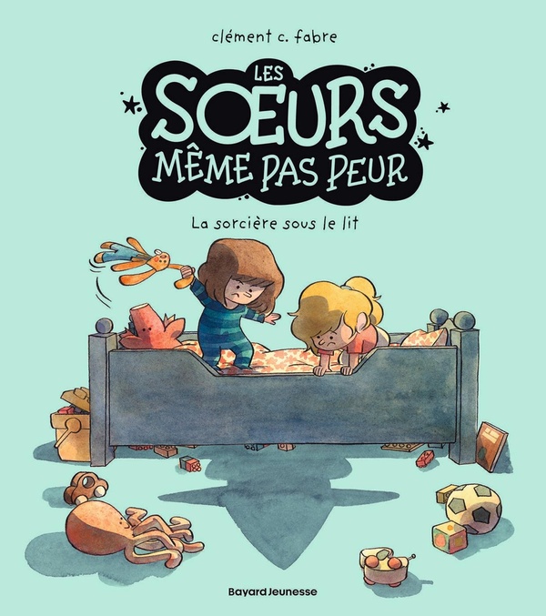 Les soeurs même pas peur tome 1