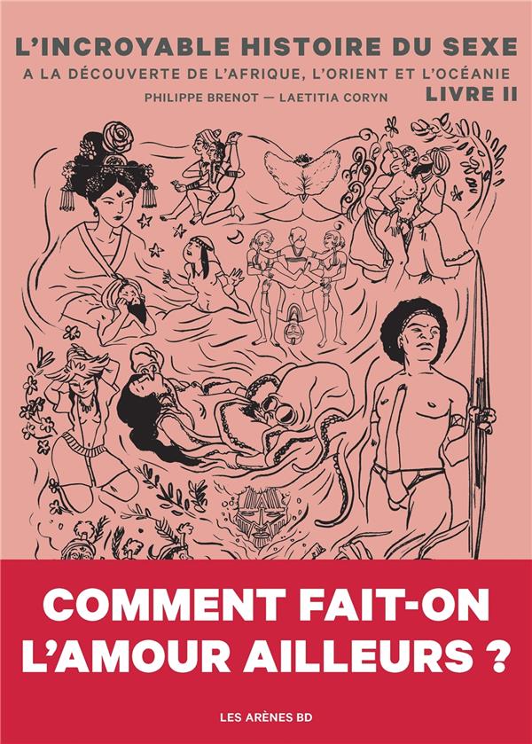 L'incroyable histoire du sexe tome 2