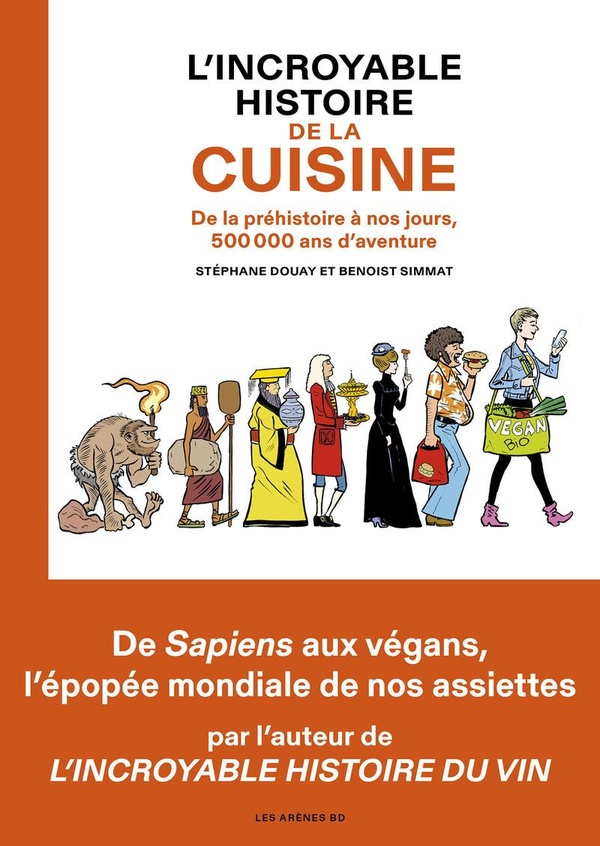 L'incroyable histoire de la cuisine (2ème édition)