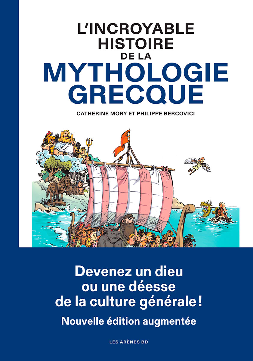 L'incroyable histoire de la mythologie grecque (2ème édition)