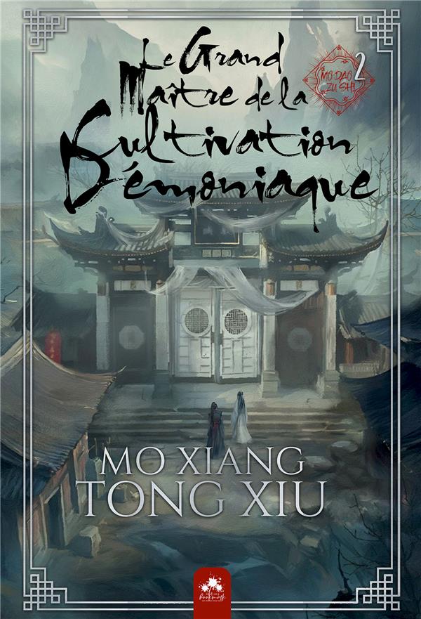 mo dao zu shi Tome 2 : le grand maître de la cultivation démoniaque