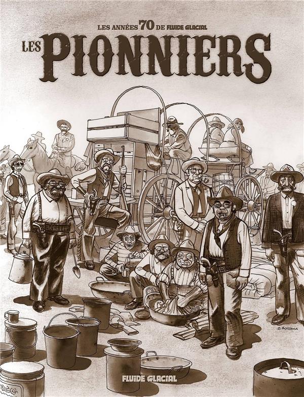 Les pionniers - Les années 70 de Fluide Glacial