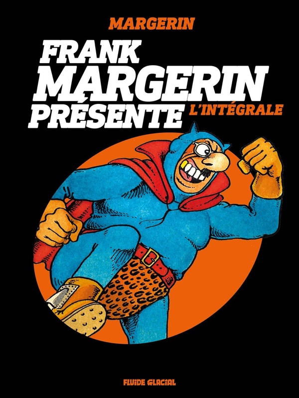 Franck Margerin présente - intégrale tomes 1 à 3