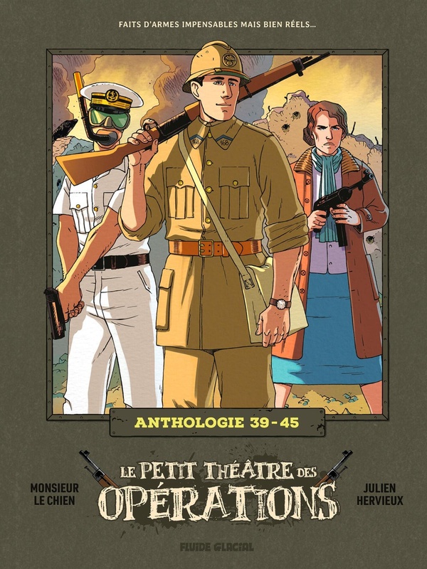 Le petit théâtre des opérations - anthologie 39-45