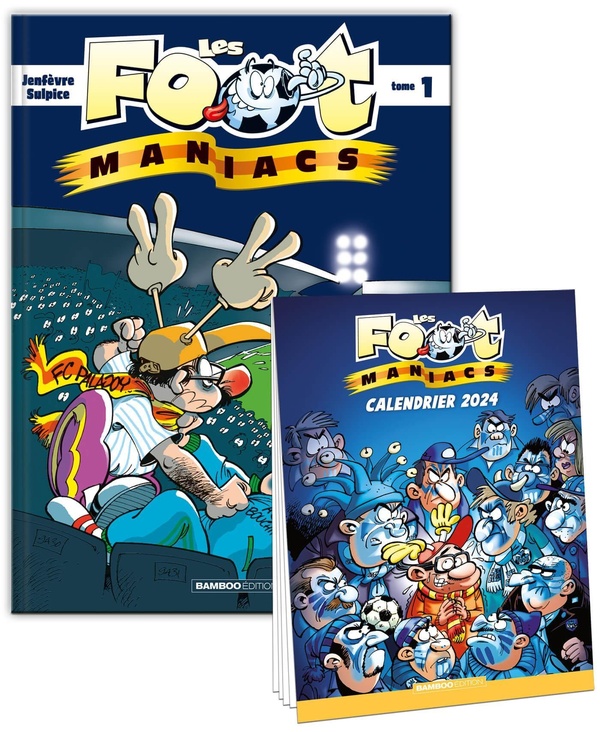 Les Foot Maniacs tome 1 + calendrier 2024 offert