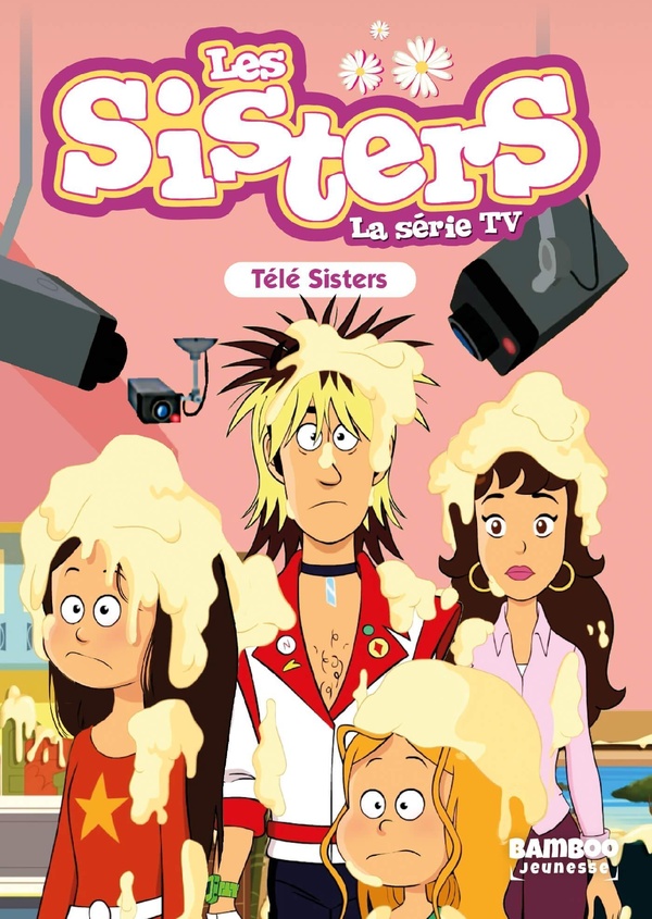 Les sisters - roman poche dessin animé tome 81