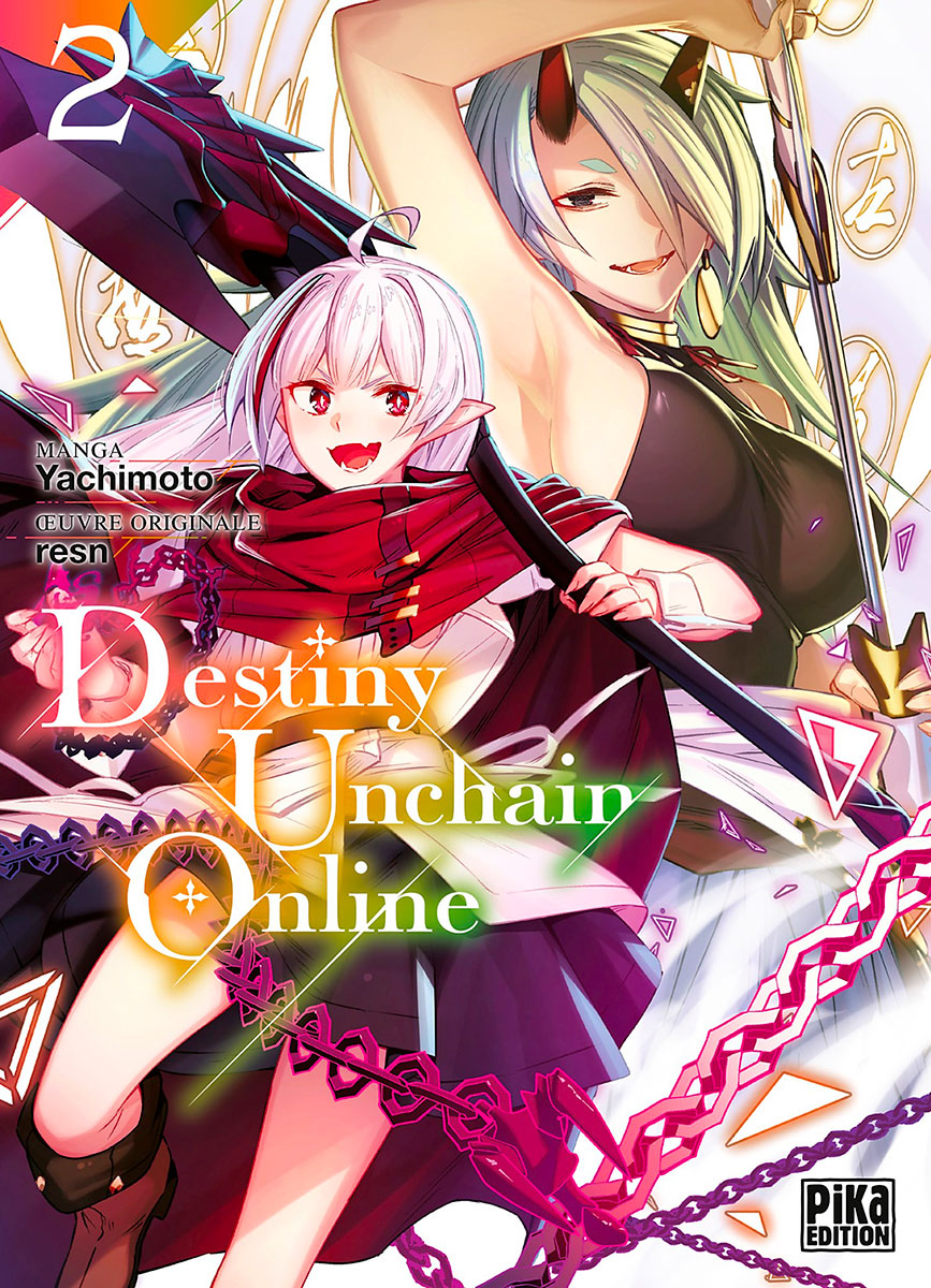 Destiny Unchain Online - Tome 2