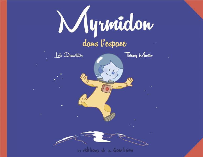 Myrmidon tome 2 - Myrmidon dans l'espace