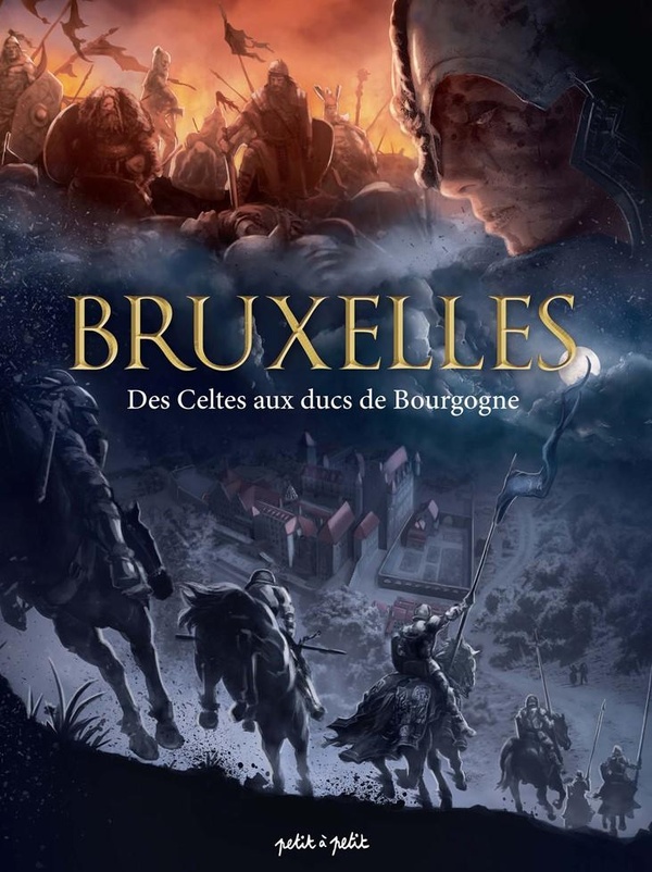 Bruxelles en BD tome 1 - Des celtes aux ducs de Bourgogne