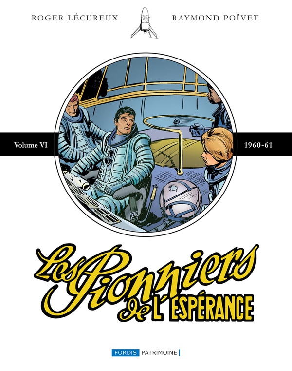 Les pionniers de l'espérance - intégrale tome 6