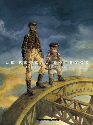 le réseau bombyce tome 3 - Stigmates