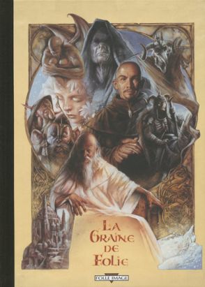 La graine de folie tome 4 - tirage de luxe - Le roy sans coeur La graine de folie tome 4 - tirage de luxe - Le roy sans coeur